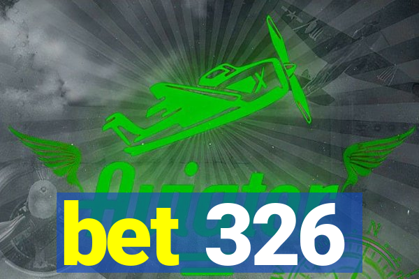 bet 326